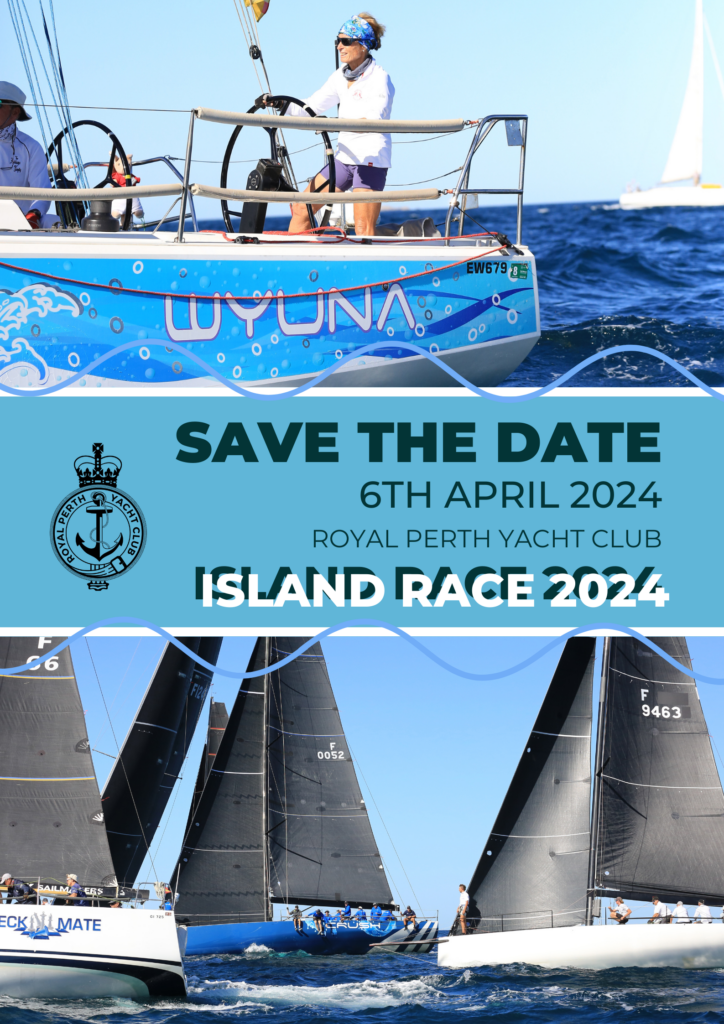 Island Race 2024 Save the date Royal Perth Yacht Club